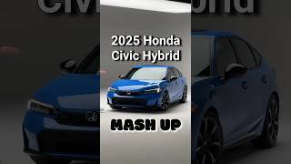 The New 2025 Honda Civic Hybrid Mash-Up Video