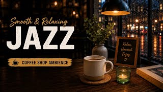The Ultimate Cozy Jazz Cafe  Smooth Bossa Nova And Rain Ambience