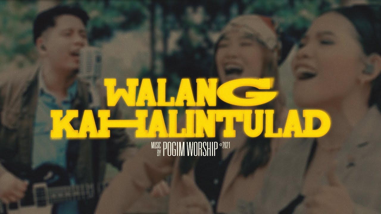 WALANG KAHALINTULAD | POGIM Worship Original