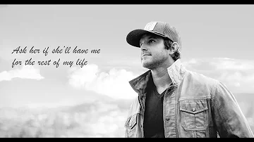 Easton Corbin - Marry That Girl (Lyric Video)