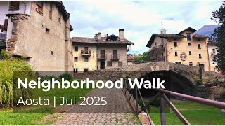 🇮🇹 [4K] Aosta Valley Neighborhood Walk | July 2025 | Italian Mountain Houses & Quiet Local Streets screenshot 3