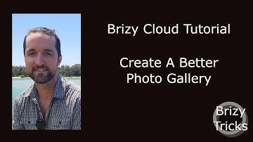 Brizy Cloud Tutorial -  Create A Better Photo Gallery