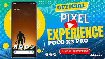 Official Pixel Experience Plus Android 13: Is it the Best Custom ROM for Poco X3 Pro?
