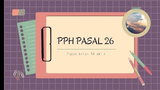 Materi Pajak PPh pasal 26 - Guru Mapel Dameria Manalu, S.Pd