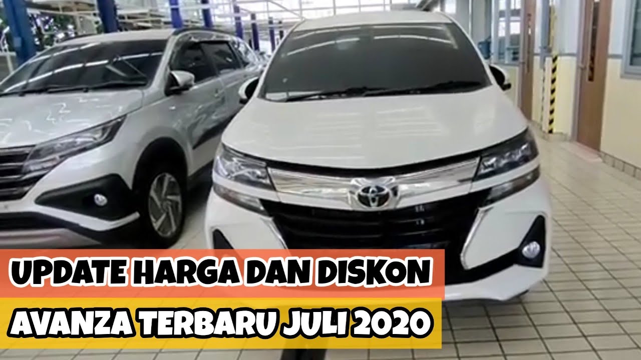 Daftar Harga  dan Diskon Toyota  Avanza  Terbaru Juli 2021 