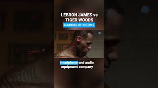 Lebron James VS Tiger Woods - Sources of Income #shorts