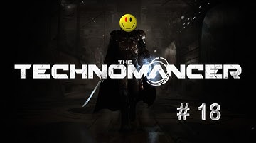 ThisJester Plays: The Technomancer - Part 18