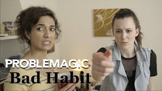 Bad Habit - Sketch Comedy