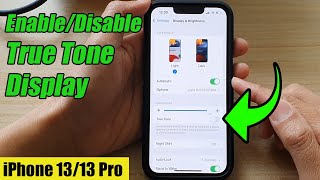 iPhone 13/13 Pro: How to Enable/Disable True Tone Display How To Enable True Tone Display On Iphone