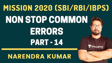 Non Stop Common Errors Part-14 | Mission 2020 (SBI/RBI/IBPS) | Narendra Kumar