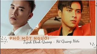 Phố Một Người - Hồ Quang Hiếu & Trịnh Đình Quang - Lyrics Video