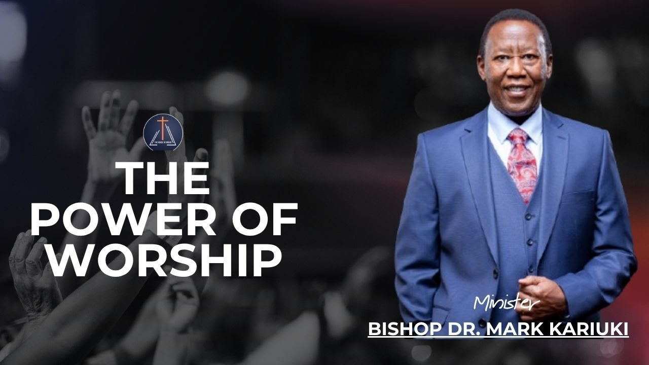 Епископ д-р Марк Кариуки — Сила поклонения — воскресенье, 16 ноября 2025 г.