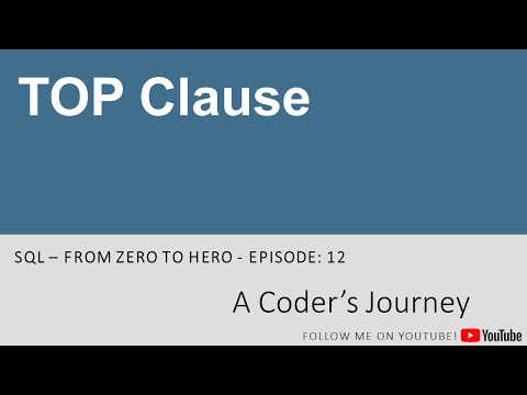 SQL Tutorial #12 - TOP Clause