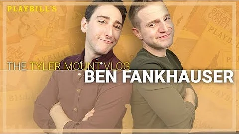 Newsies' Ben Fankhauser | THE TYLER MOUNT VLOG