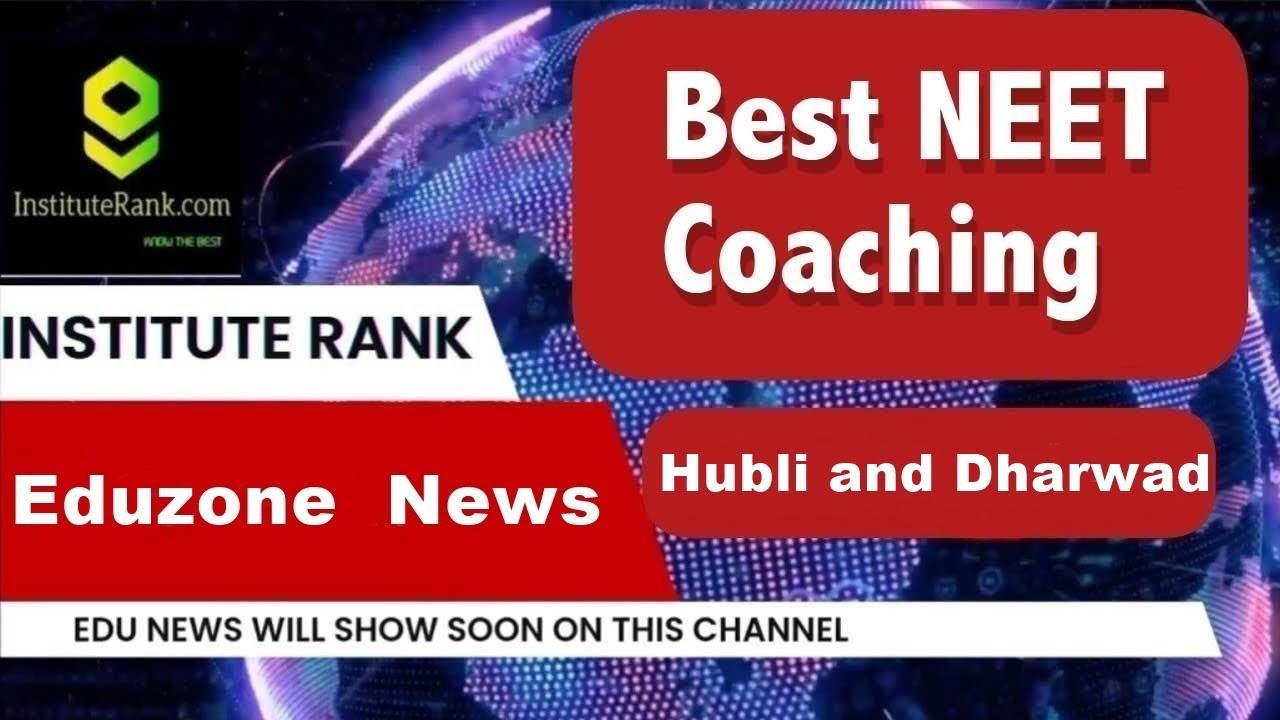 Best NEET Coaching in Hubli and Dharwad Top NEET Coaching in Hubli