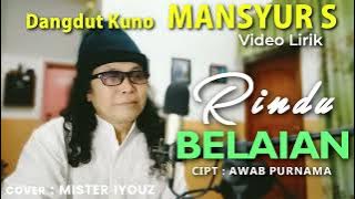 RINDU BELAIAN Mansyur S Cover Mister Iyouz ( Video Lirik )