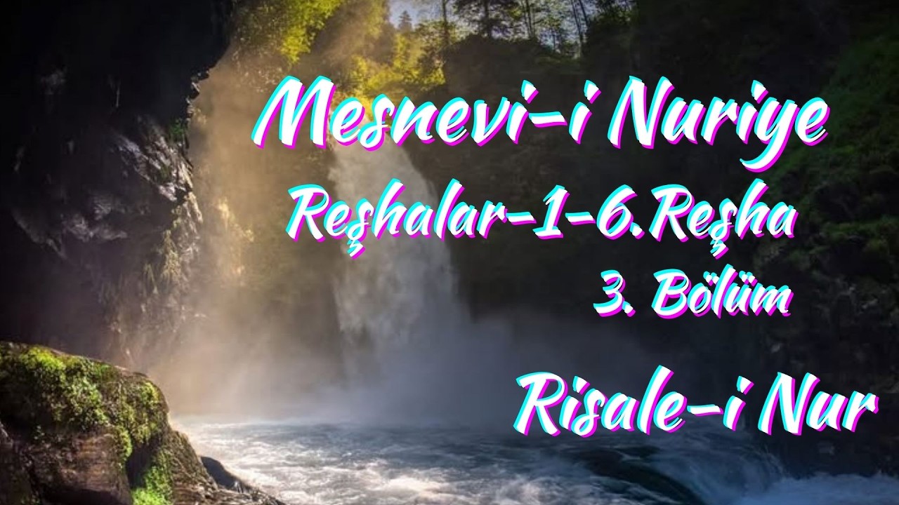 Reşhalar, 1-6. Reşha, Mesnevi-i Nuriye, Risale-i Nur