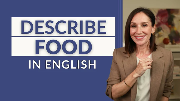 Describe Food in English — Ultimate List of Taste & Texture Words