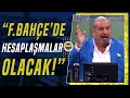 Erman torolu fenerbahede baz oyuncularn kapal kaplar ardndan konuacak