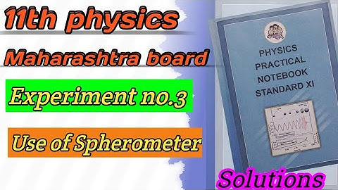 3. Use of spherometer || Use of spherometer Practical || class 11 physics practical