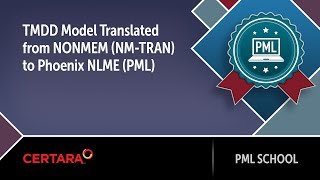 PML School:  TMDD Model translated from NONMEM NM TRAN to Phoenix NLME PML by Loan Pham, Camargo