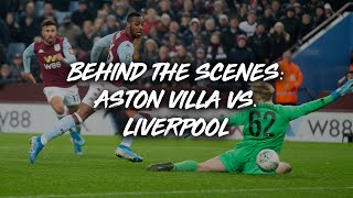 Behind the scenes | aston villa 5-0 liverpool