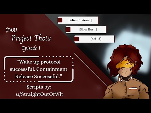(F4A) Project Theta: Episode 1 [Alien!Listener] [Plot Heavy] [Sci-Fi] [Slow Burn] [Outer Space]