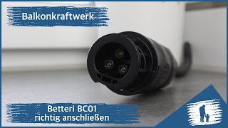 Betteri Stecker anschließen - Montageanleitung