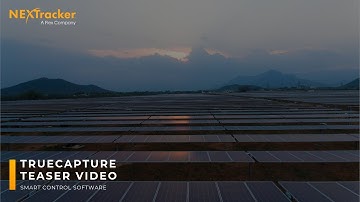 TrueCapture™ by NEXTracker Teaser Video