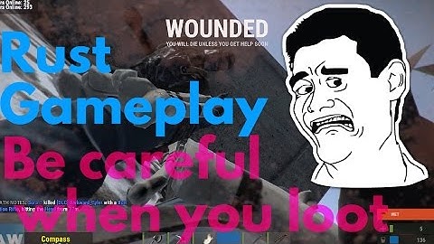 Be careful when you loot [Rust Gameplay]
