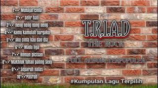 Kumpulan musik TRIAD Full album terpilih terpopuler 2000an Audio jernih