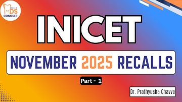 INICET MDS NOV 2025 RECALLS – PART I | MDSCONQUER