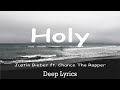 Justin Bieber - Holy (Acoustic) ft. Chance The Rapper (Lyrics) 🎵