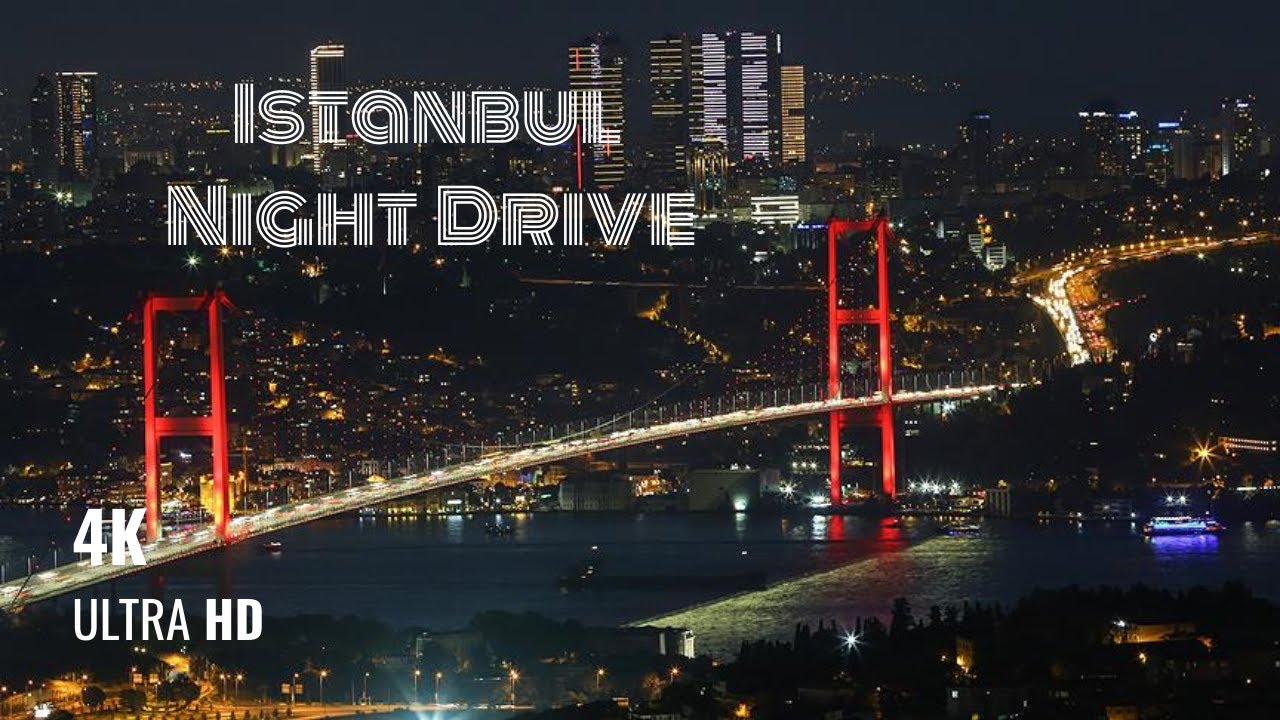 Istanbul Night Drive 4K - City Lights & Relaxing Drive - 2026