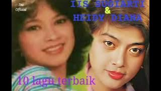 10 LAGU TERBAIK  HEIDY DIANA & IIS SUGIARTI