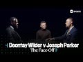 Face Off: Deontay Wilder v Joseph Parker 🔥 With Carl Frampton 😮‍💨 #DayOfReckoning | #RiyadhSeason image