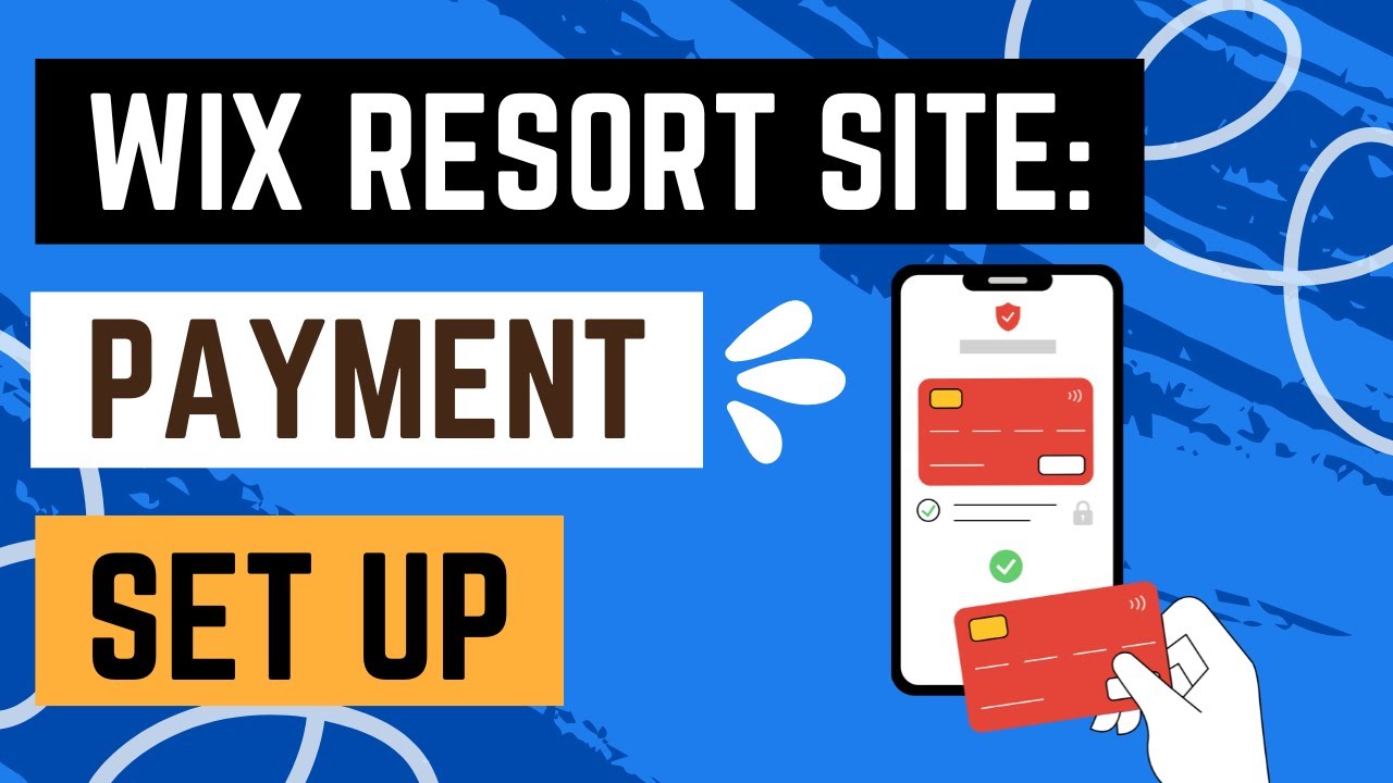 Creating a Resort Website with Wix: Connecting Payment Methods
