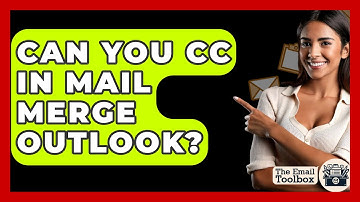Can You CC In Mail Merge Outlook? - TheEmailToolbox.com