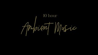 10 Hour AMBIENT MUSIC | Sounds for Sleep, Meditation, Zen, Concentration, Focus & Relaxation. screenshot 4