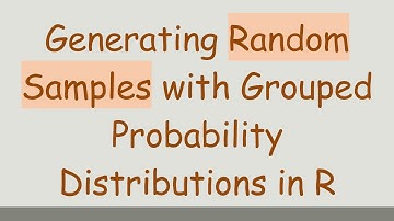 Generating Random Samples with Grouped Probability Distributions in R