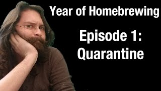 Year of Homebrewing Episode 1: Quarantine (Hard Cider Basics)