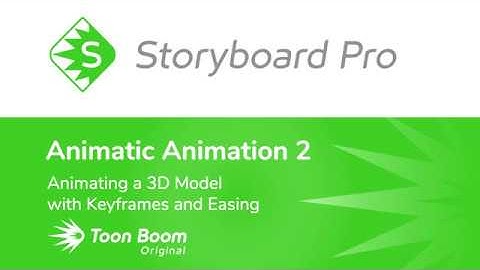 Animating a 3D Model with Keyframes and Easing in Storyboard Pro