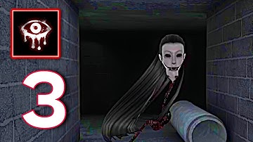 Eyes Part 3 Gameplay Walkthrough Part 1 (Android, iOS)