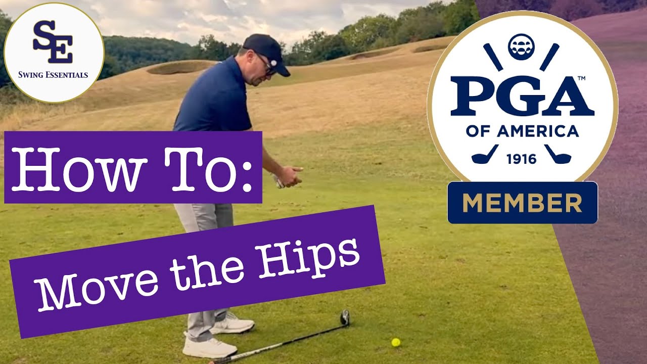 Swing Essentials Golf Tip: Hip Movement for Distance