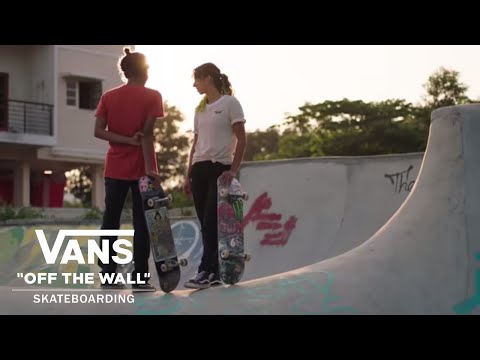 Atita Verghese &amp; Lizzie Armanto: Power Of Girls Skateboarding In India | THIS IS OFF THE WALL | VANS