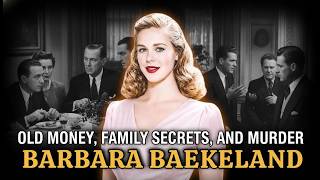 She Had Wealth Beauty and a Famous Name Then Her Son Killed Her Barbara Baekeland