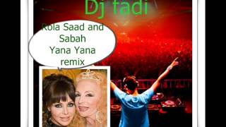 صباح و رولا سعد يانا يانا ريمكس - اسمعها