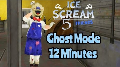 Ice Scream 5 In Ghost Mode In 12 Minutes Full Gameplay