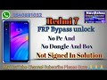 Redmi 7 FRP Bypaas Not signed in Unlock Solution