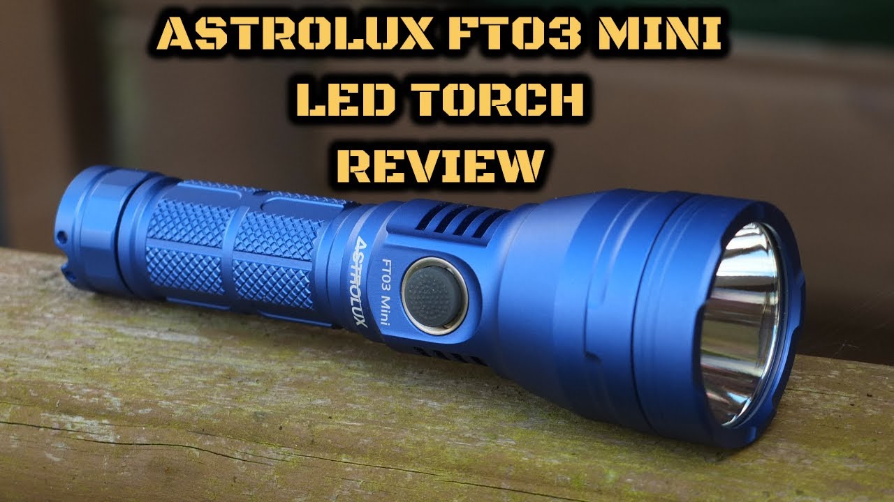 Astrolux FT03 Mini LED Torch - Review - YouTube